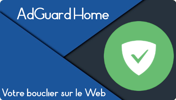 Featured image for AdGuard Home, votre bouclier sur le web